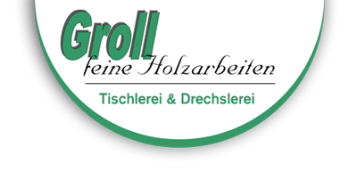 Tischlerei Groll  - feine Holzarbeiten